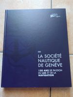 Livre La Société Nautique de Genève 150 ans occasion