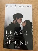 Roman LEAVE ME BEHIND K.M. Moronova neuwertig