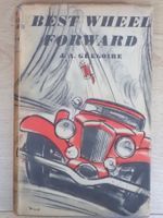 J.A. Gregoire - Best wheel forward - 1. Auflage 1954 - F