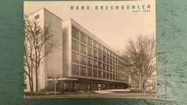 Hans Brechbühler 1907-1989 GTA Verlag 1991 Architektur
