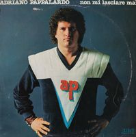 Pappalardo Adriano: Non Mi Lasciare Mai LP