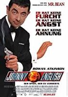 JOHNNY ENGLISH             Rowan Atkinson     =     MR BEAN
