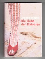 Die Liebe der Matrosen  Anette Mingels