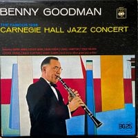 Benny Goodman - The Famous 1938 - Carnegie Hall Jazz Concert