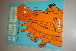 LE GRAND DUDUCHE    °°°° EN VACANCES °°°°