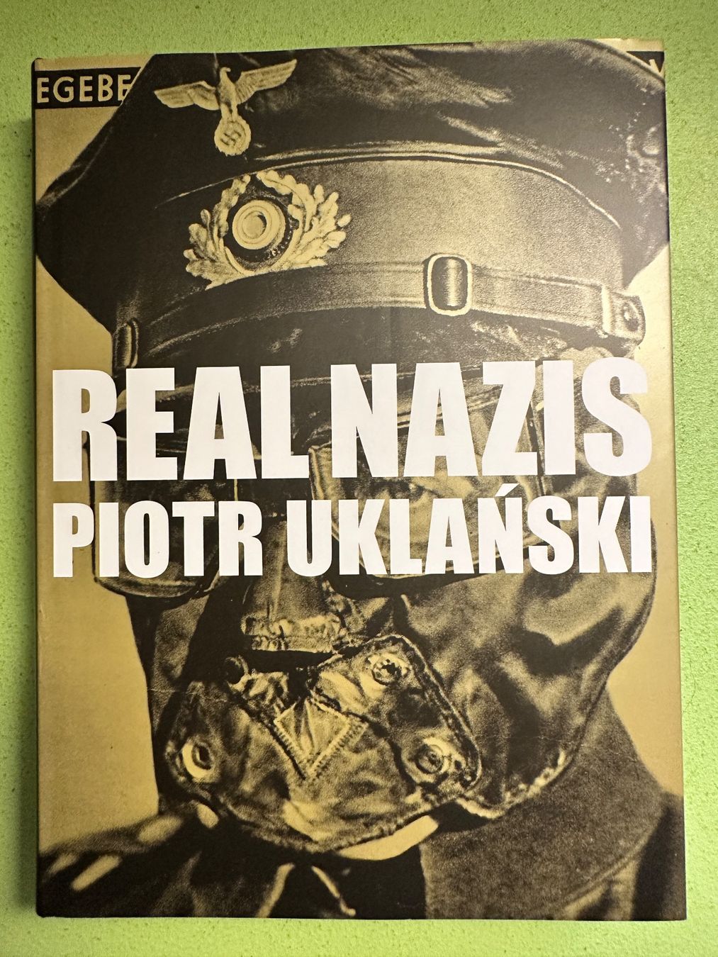 Libri: Piotr Uklanski: The Real Nazis – Usato da Zürich venduto da allp