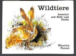 Wildtiere, bewahrt mit Stift und Farbe (Maurice Parent)