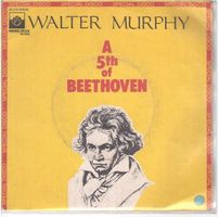 Walter Murphy  --  A fifth of Beethoven  Single7