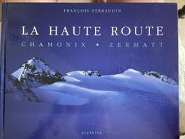 Livre La Haute Route Chamonix Zermatt Perraudin 2004