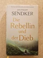 Jan-Philipp Sendker - Die Rebellin und der Dieb, Roman