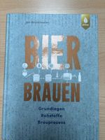 Bier brauen - Grundlagen, Rohstoffe, Brauprozess (Jan Brückl