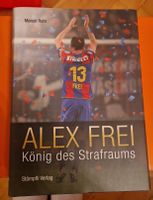 Alex Frei – König des Strafraums, signiert!