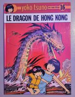 Yoko Tsuno 16 - Le Dragon de Hong Kong - Edition originale
