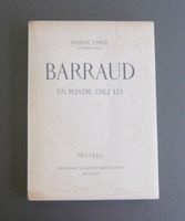 Barraud "UN PEINTRE CHEZ LUI" Francis Carco Buch 1943