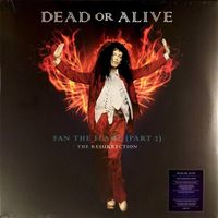 Dead Or Alive – Fan The Flame (Part 2) - The Resurrection