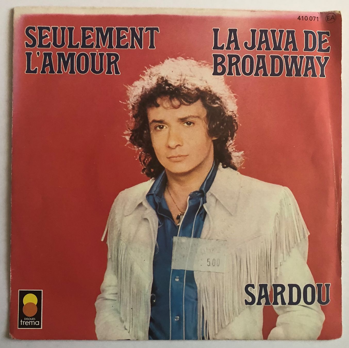 Dischi in vinile: MICHEL SARDOU - LA JAVA DE BROADWAY / SEULEMENT L'AMOUR – Usato da Poliez-Pittet venduto da Newtown-Records