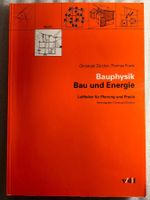 Bauphysik, Bau und Energie - Leitfaden für die Praxis