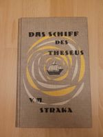 Das Schiff des Theseus - V.M. Straka - Lesevergnügen!