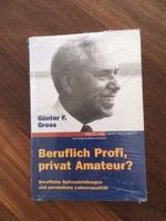Beruflich Profi, privat Amateur? (neu)