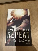 Kylie Scott - Repeat This Love Roman