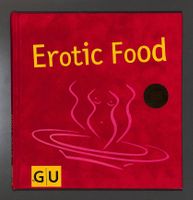 Erotik Food ❤️  (GU Kochrezepte) 80 Seiten WIE NEU