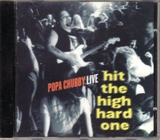 Popa Chubby – Live - Hit The High Hard One
