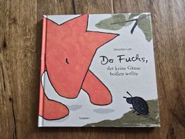 Kinderbuch "Der Fuchs, der keine Gänse beissen wollte", 