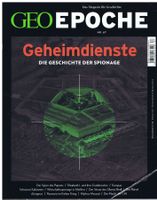 GEO EPOCHE Nr.67: Geheimdienste