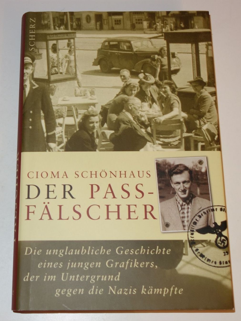 Bücher: DER PASSFÄLSCHER  - Cioma Schönhaus – Gebraucht aus Dietlikon von Web-Trader 1