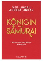 Königin und Samurai: Wenn Frau und Mann erwachen