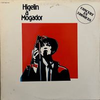 JACQUES HIGELIN - HIGELIN À MOGADOR - 3 Vinyles 33 Tours
