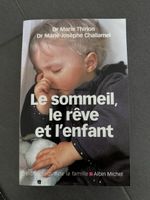 Le sommeil, le rêve et l'enfant
