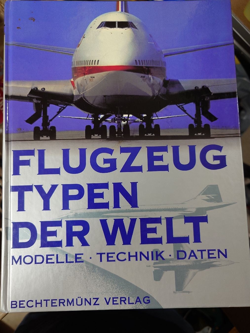 Libri: Buch Flugzeugtypen der Welt – Usato da Bätterkinden venduto da Grooovy