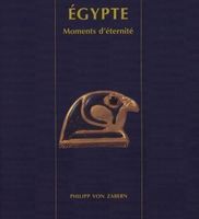 Égypte- Moments d'éternité - Zabern Musée RATH de Genève