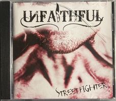 UNFAITHFUL - STEETFIGHTER