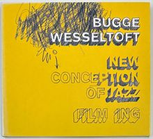 Bugge Wesseltoft – New Conception Of Jazz: Film Ing