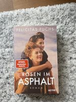 Roman Felicitas Fuchs Rosen im Asphalt