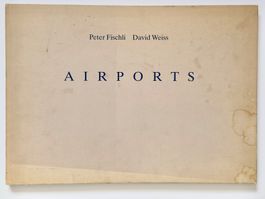 AIRPORTS von Fischli/Weiss, Edition Patrick Frey