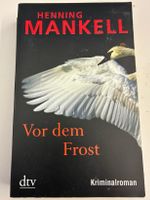 Henning Mankell: Vor dem Frost - Spannender Krimi-Roman!