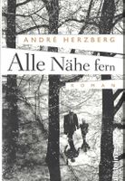 Herzberg Andreé - Alle Nähe fern (geb) / Roman