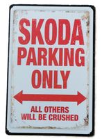 SKODA parking only - Blechschild  (neu/OVP)