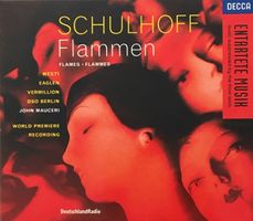 Schulhoff - Flammen (John Mauceri)