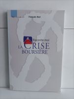 Raconte-moi la crise boursière / François Neri / LEP 2003
