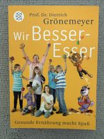 "Wir Besser-Esser" - Grönemeyer Ernährungsratgeber Top!