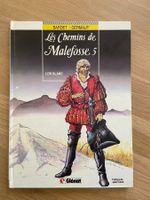 LES CHEMINS DE MALEFOSSE / TOME 5 / L'OR BLANC (EO)