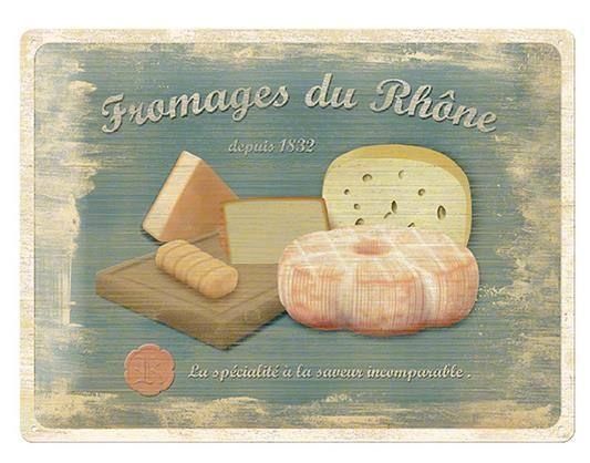 Insegne: Blechschild - Fromages du Rhone – Nuovo e nell'imballaggio originale da Ennetbürgen venduto da open24shop