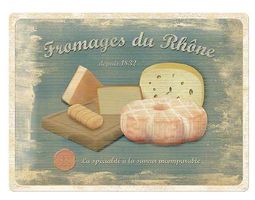 Blechschild - Fromages du Rhone