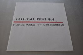 TORMENTUM LP PLOWSHARES TO BOMBSHELLS - MUSIQUE INDUSTRIELLE