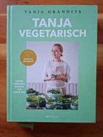 Tanja Grandits; Kochbuch "Tanja Vegetarisch"