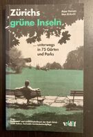 Zürichs grüne Inseln, A.Hansen/M.Kräuli